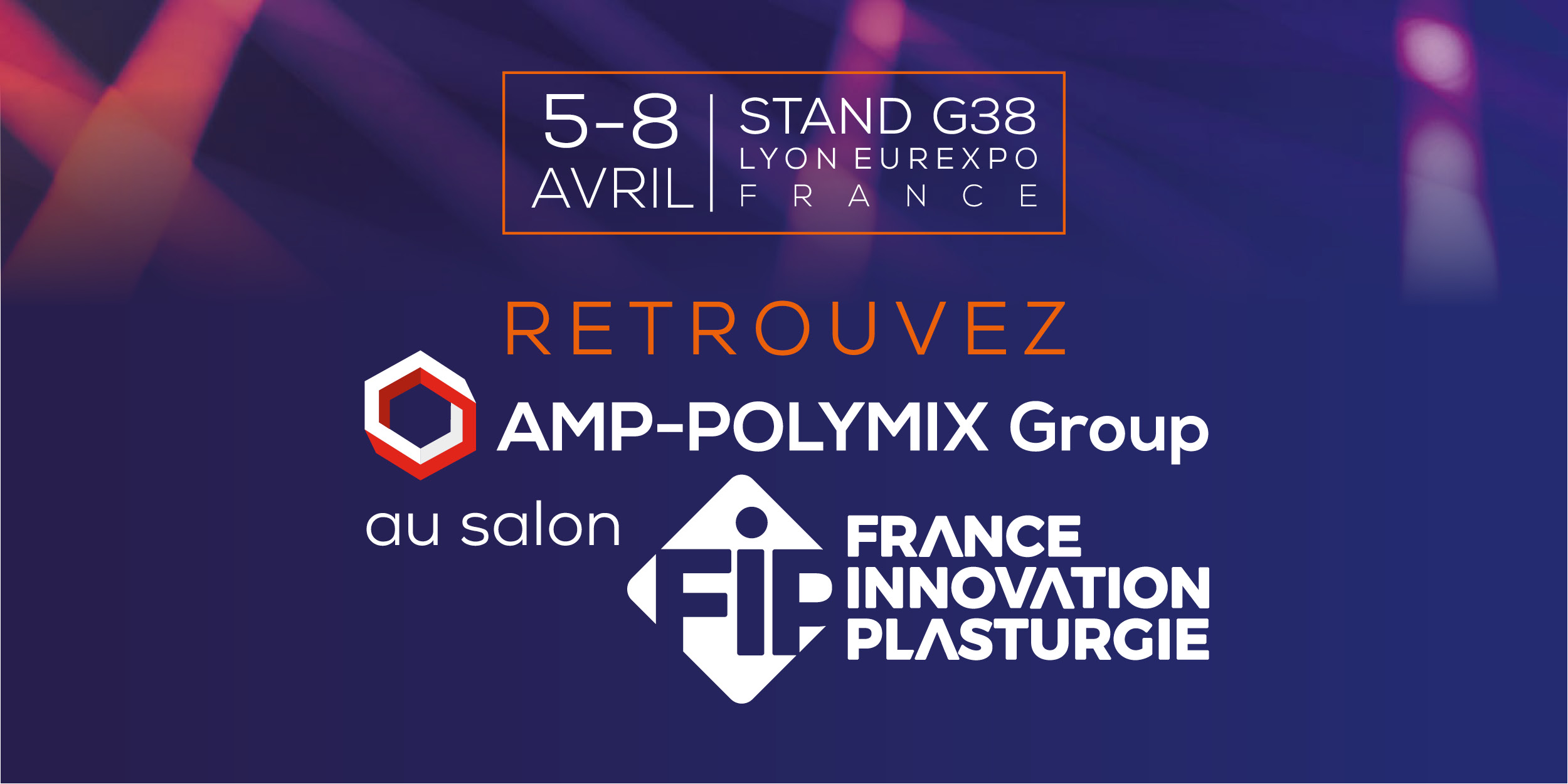 SALON FIP Lyon_France Innovation Plasturgie